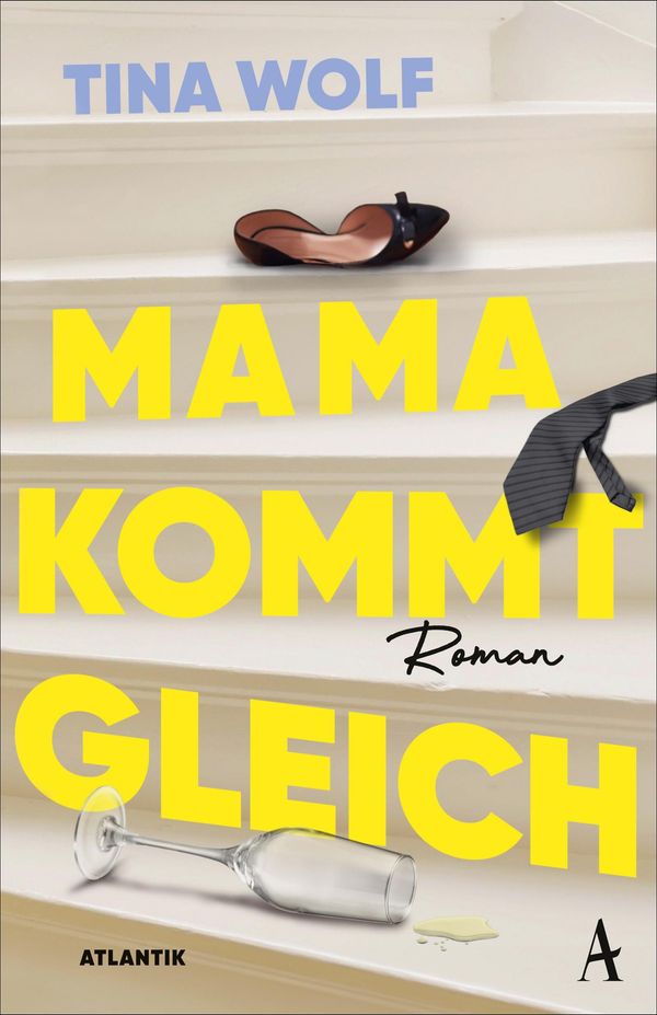 Mama kommt gleich - Tina Wolf (Buch)