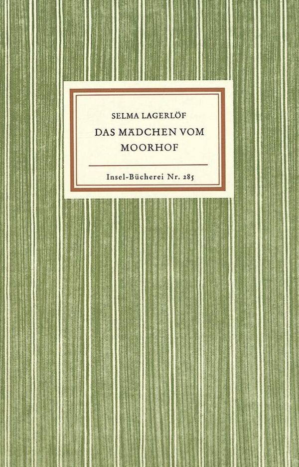 Das Mädchen vom Moorhof - Selma Lagerlöf (Buch)