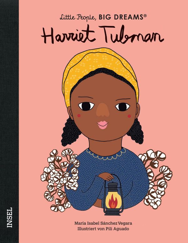 Little People, Big Dreams: Harriet Tubman (Buch)