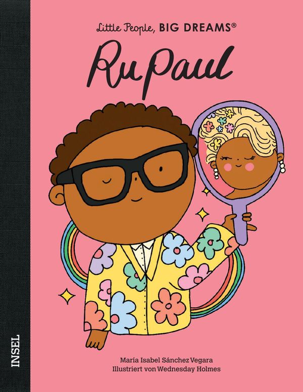 RuPaul - Little People, BIG DREAMS (Deutsche Ausgabe) (Buch)