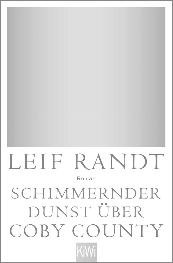 Schimmernder Dunst über CobyCounty - Leif Randt (Buch)