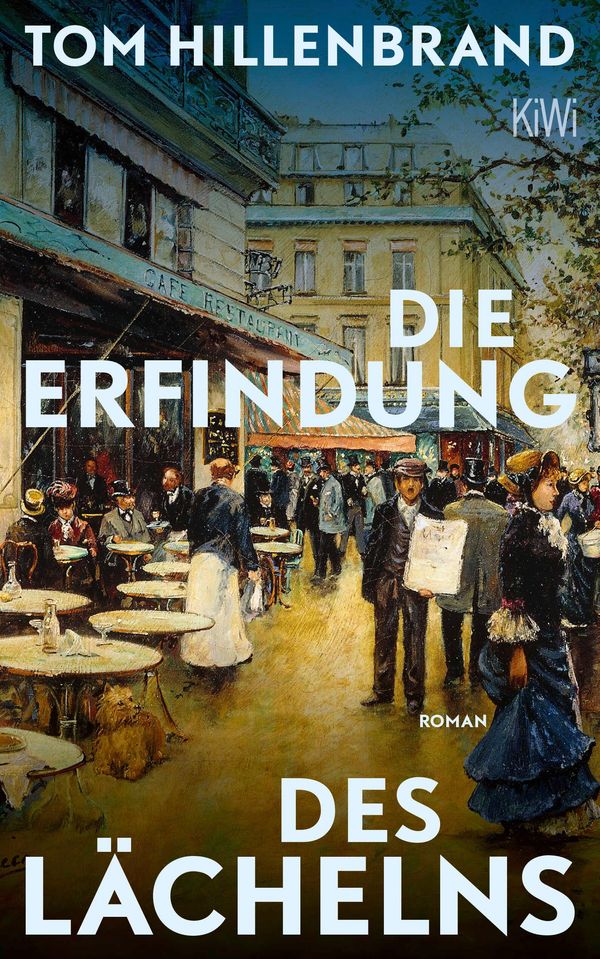 Die Erfindung des Lächelns - Tom Hillenbrand (Buch)