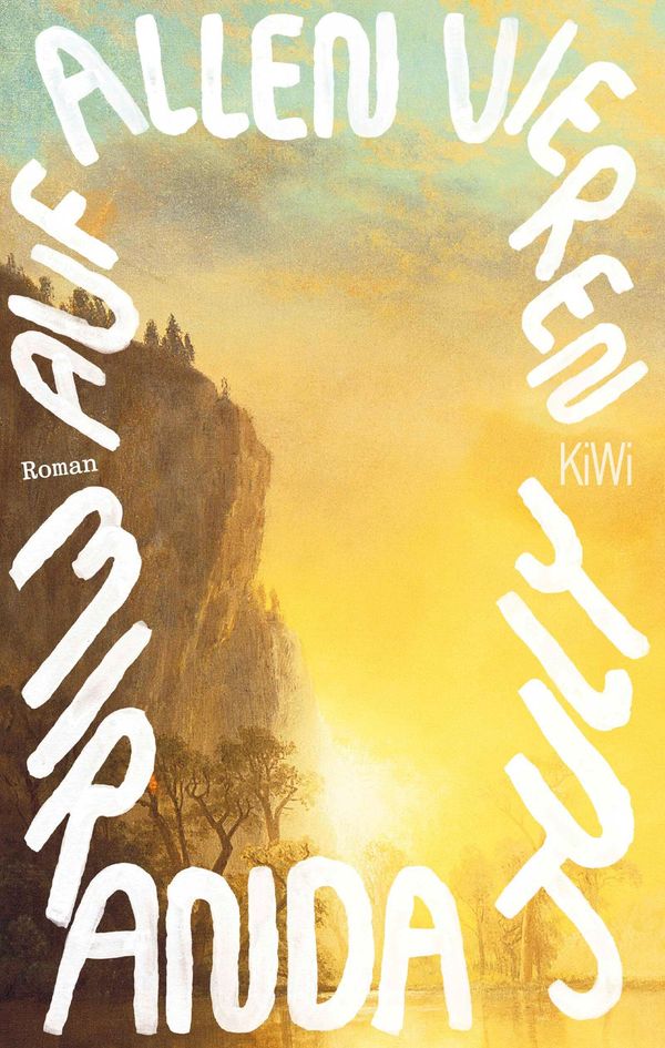 Auf allen vieren - Miranda July (Buch)