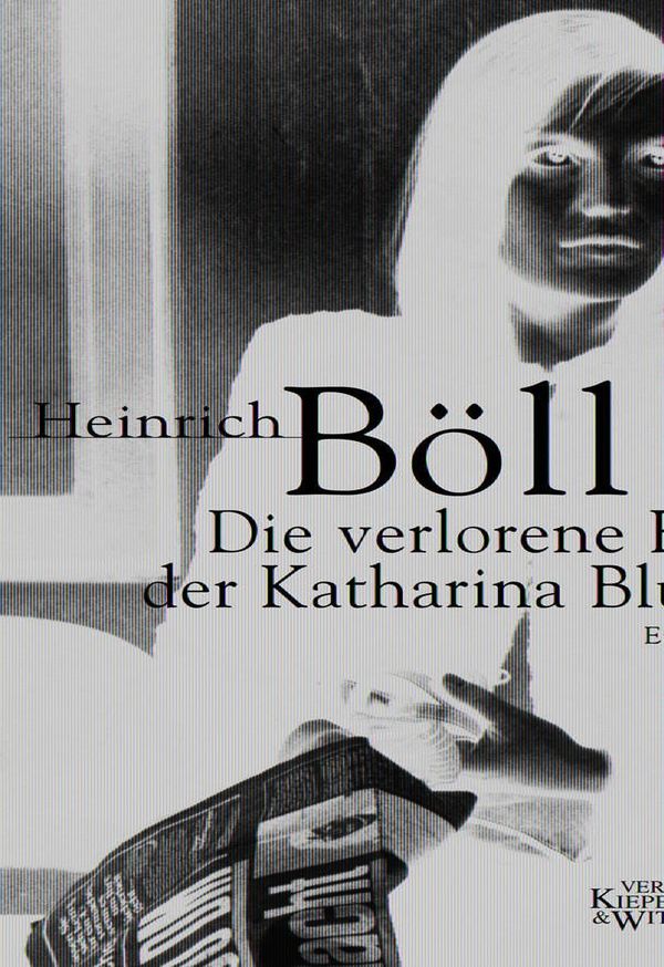 Heinrich Böll Die Verlorene Ehre Der Katharina Blum