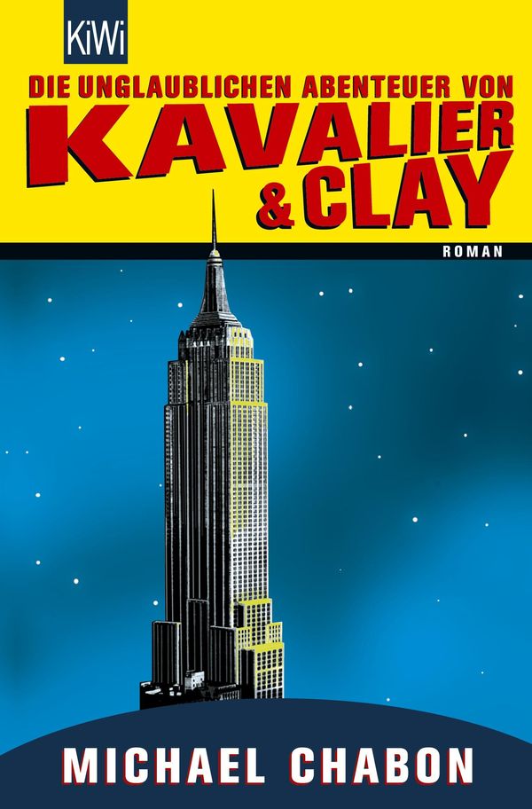 Die unglaublichen Abenteuer von Kavalier & Clay - Michael Chabon