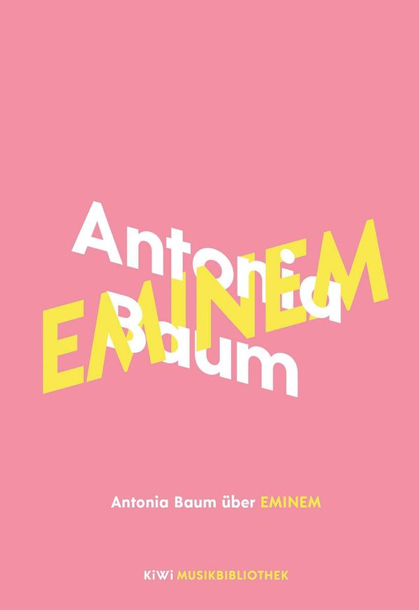 Antonia Baum über Eminem - Antonia Baum (Buch)