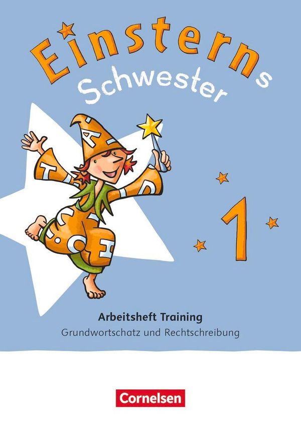 Einsterns Schwester 1. Schuljahr - Zur allg. Ausgabe 2021 und Ausga...