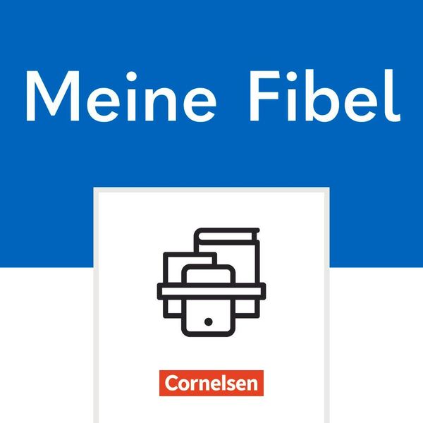 Meine Fibel 1. Schuljahr - Ausgabe 2022 - Basiskompetenzen Deutsch ...