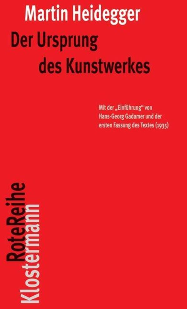 Der Ursprung des Kunstwerkes - Martin Heidegger (Buch)