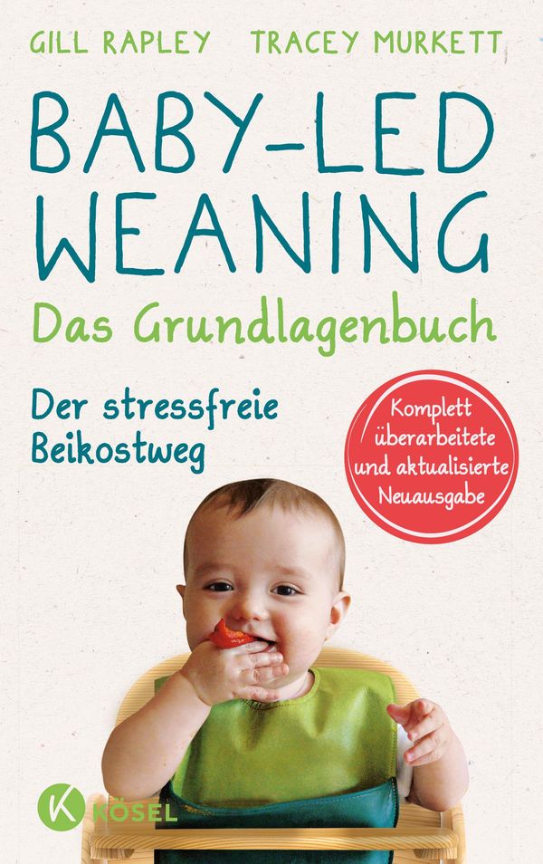 Baby-led Weaning - Das Grundlagenbuch - Gill Rapley (Buch)