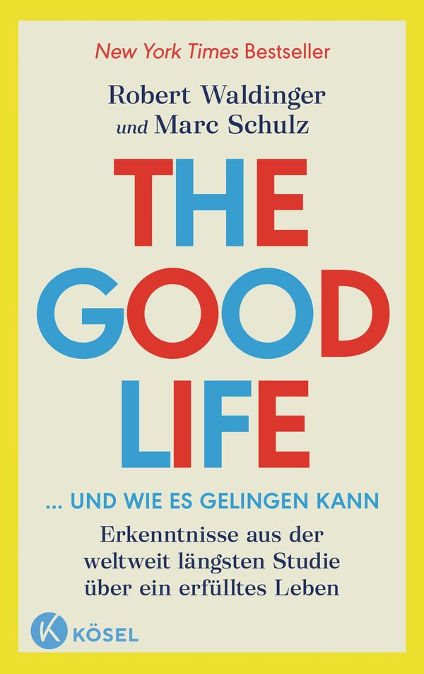 The Good Life ... und wie es gelingen kann - Robert Waldinger (Buch)