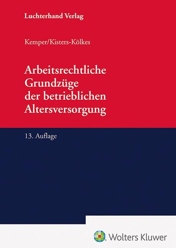 Arbeitsrechtliche Grundzüge der betrieblichen Altersversorgung (Buch)