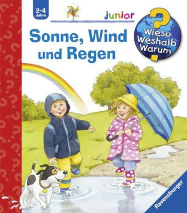 Wieso? Weshalb? Warum? junior, Band 47: Sonne, Wind und Regen (Buch)