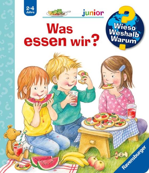 Wieso? Weshalb? Warum? junior, Band 53: Was essen wir? - Doris Rübel