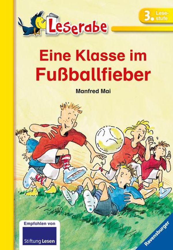 Eine Klasse im Fußballfieber - Leserabe 3. Klasse - Erstlesebuch fü...