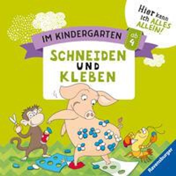 Im Kindergarten: Schneiden und Kleben - Kirstin Jebautzke (Buch)