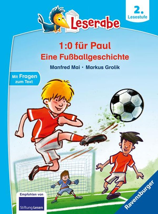 1:0 für Paul! Eine Fußballgeschichte - Leserabe ab 2. Klasse - Erst...
