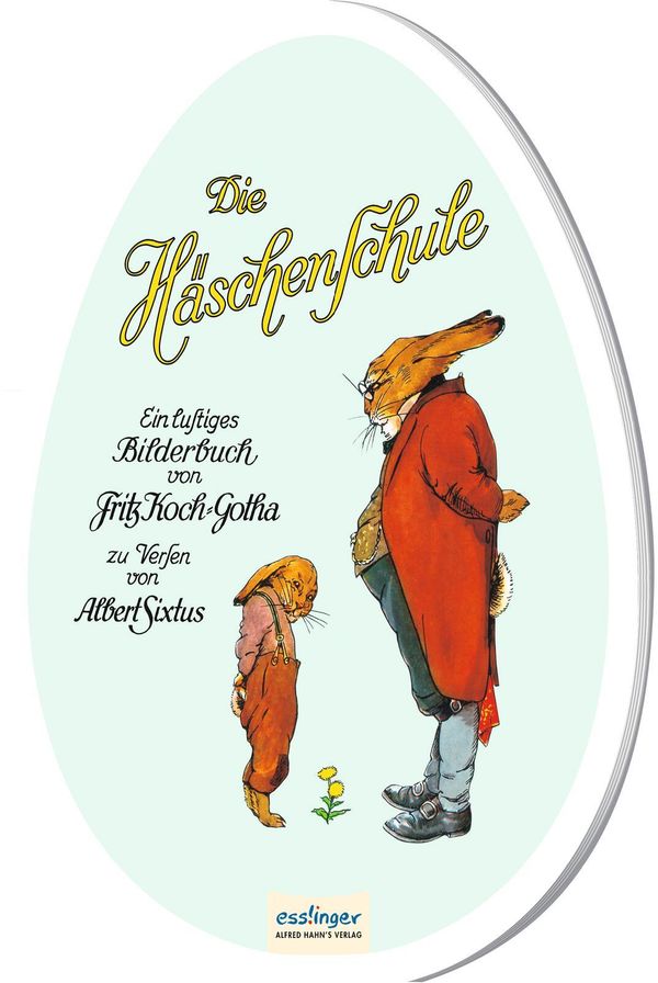 Die Häschenschule: Pappbilderbuch in Ei-Form - Albert Sixtus (Buch)