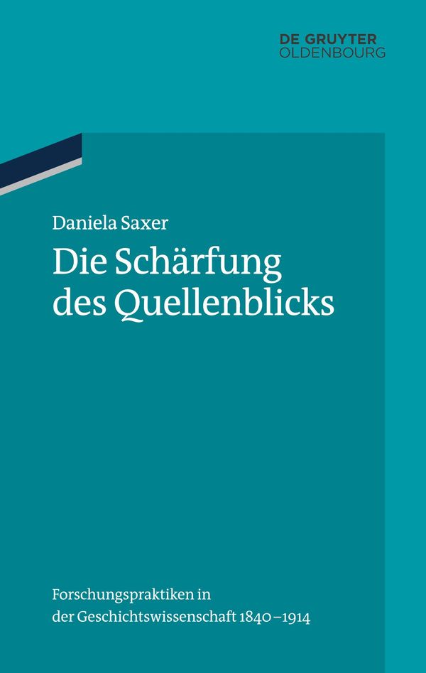 Die Schärfung des Quellenblicks - Daniela Saxer (Buch)