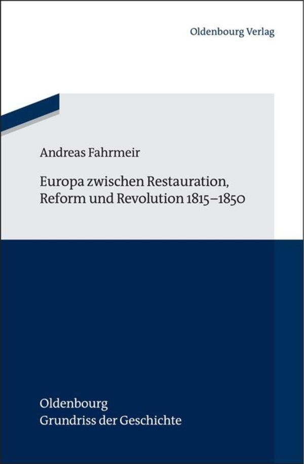 Europa zwischen Restauration, Reform und Revolution 1815-1850 (Buch)