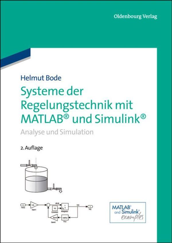 Systeme der Regelungstechnik mit MATLAB und Simulink - Helmut Bode