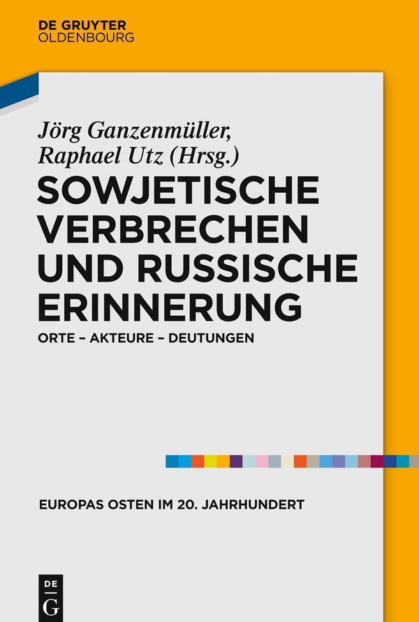 Sowjetische Verbrechen und russische Erinnerung (Buch)