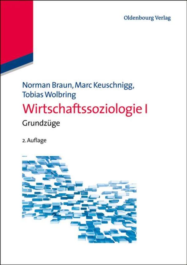 Wirtschaftssoziologie I - Norman Braun (Buch)