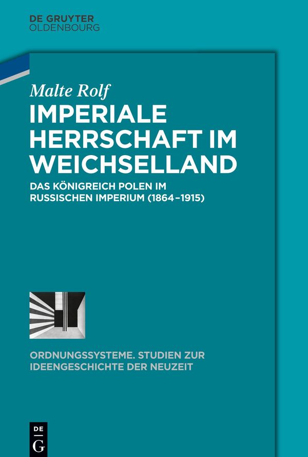 Imperiale Herrschaft im Weichselland - Malte Rolf (Buch)