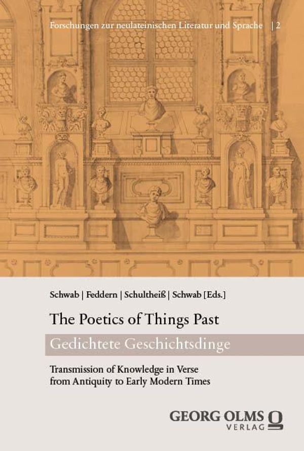 The Poetics of Things Past / Gedichtete Geschichtsdinge (Buch)