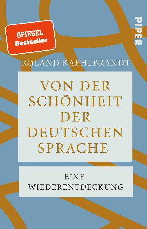 Von der Schönheit der deutschen Sprache - Roland Kaehlbrandt (Buch)