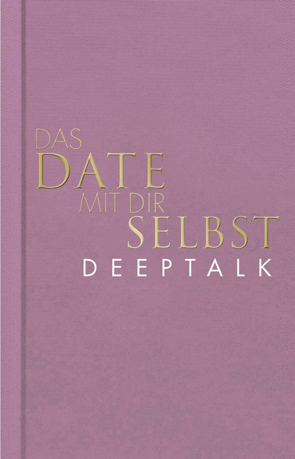 Das Date mit dir selbst - Deeptalk - Tom Bobsien (Buch)
