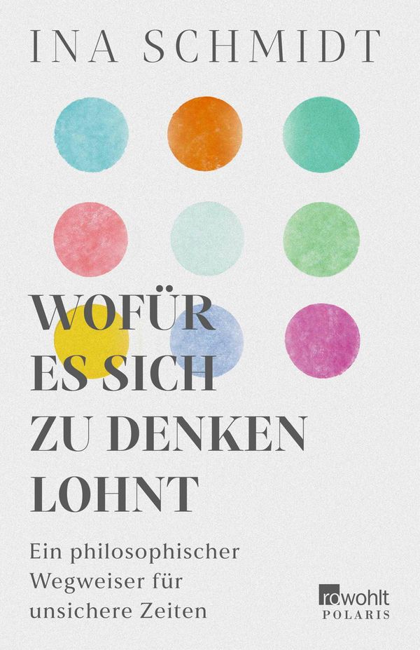 Wofür es sich zu denken lohnt - Ina Schmidt (Buch)
