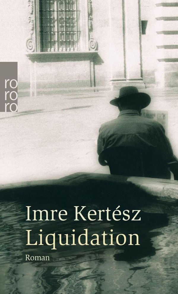 Liquidation - Imre Kertész (Buch)