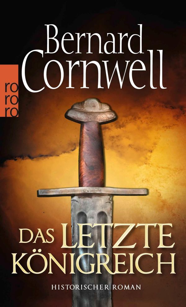 Das letzte Königreich. Uhtred 01 - Bernard Cornwell (Buch)