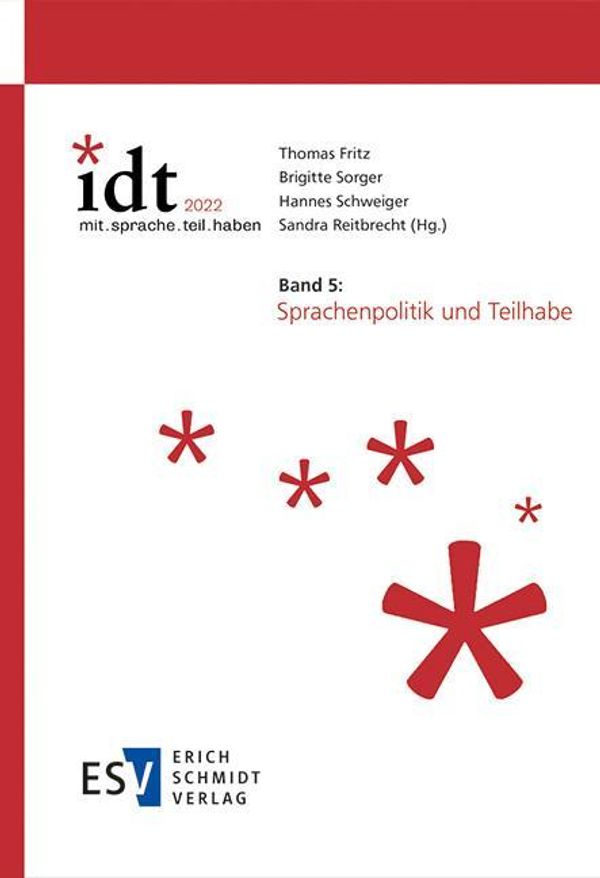 IDT 2022: *mit.sprache.teil.haben - - Band 5: Sprachenpolitik und T...