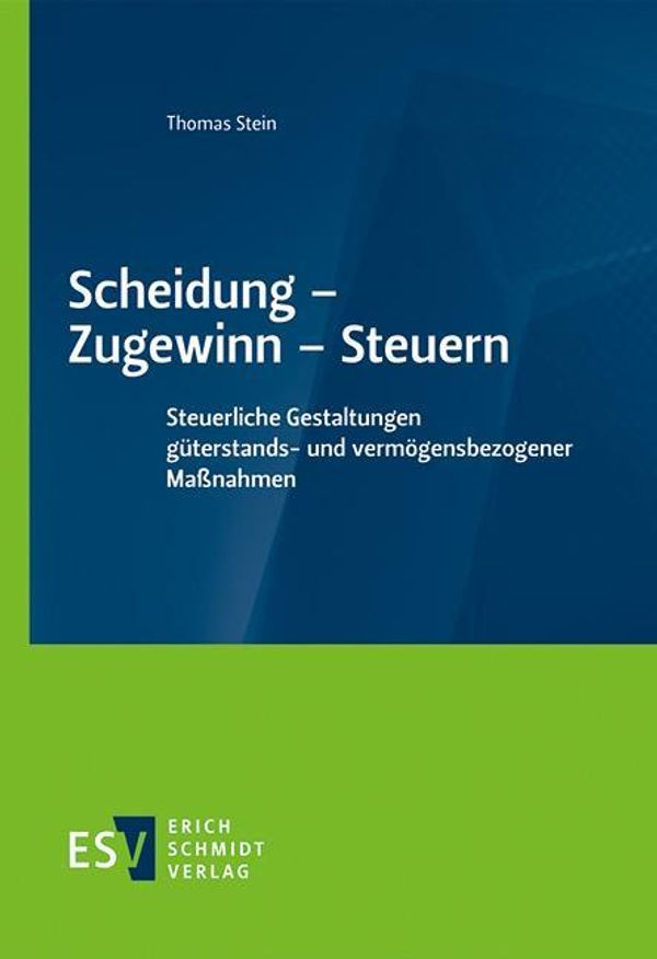 Scheidung - Zugewinn - Steuern - Thomas Stein (Buch)