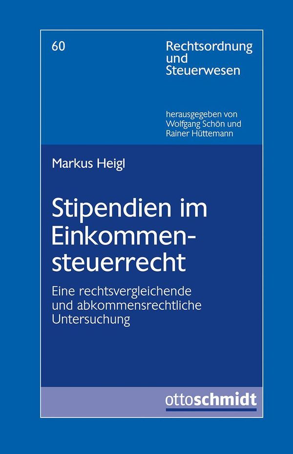 Stipendien im Einkommensteuerrecht - Markus Heigl (Buch)