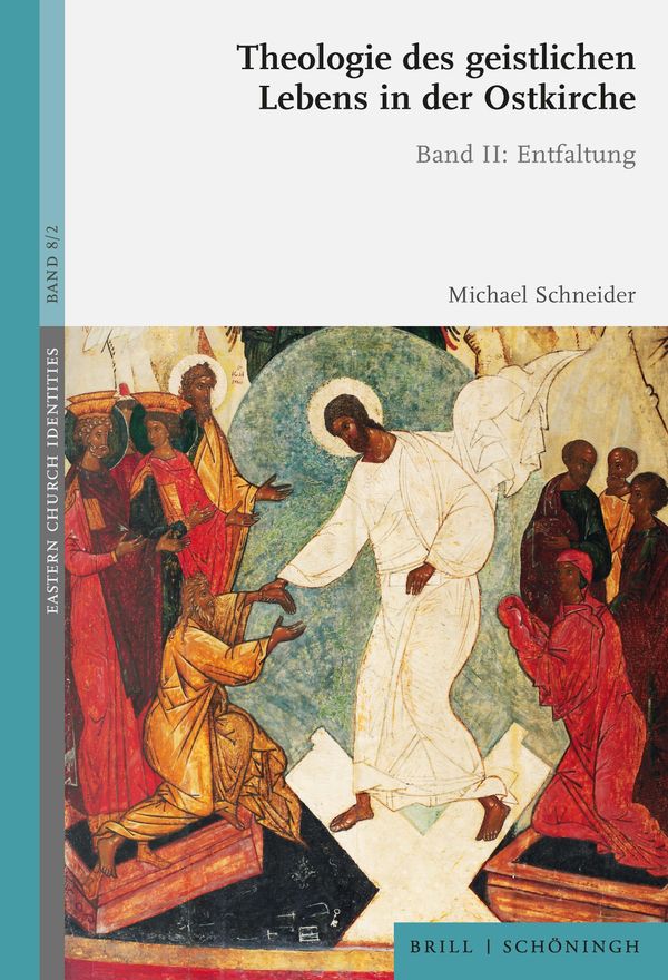 Theologie des geistlichen Lebens in der Ostkirche - Michael Schneider