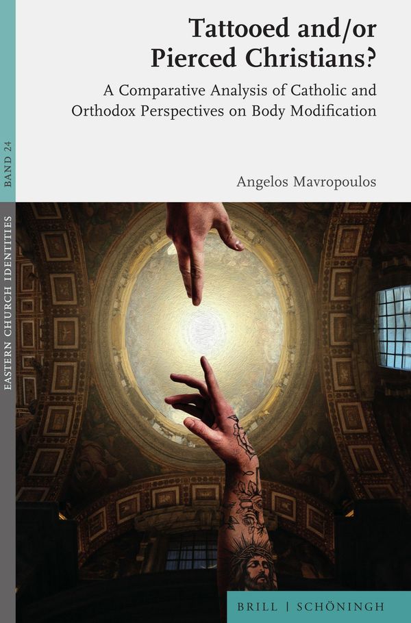 Tattooed and/or Pierced Christians? - Angelos Mavropoulos (Buch)