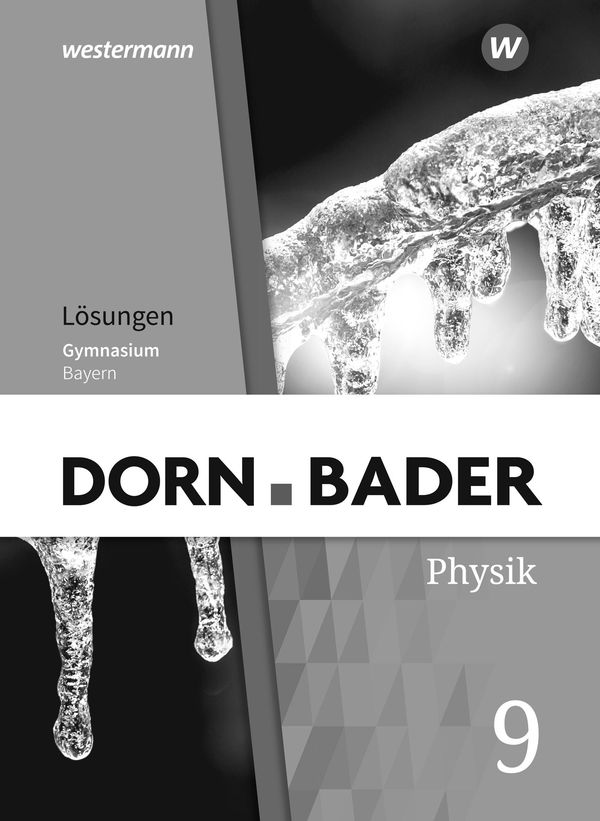 Dorn / Bader Physik SI 9. Lösungen. Für Bayern (Buch)