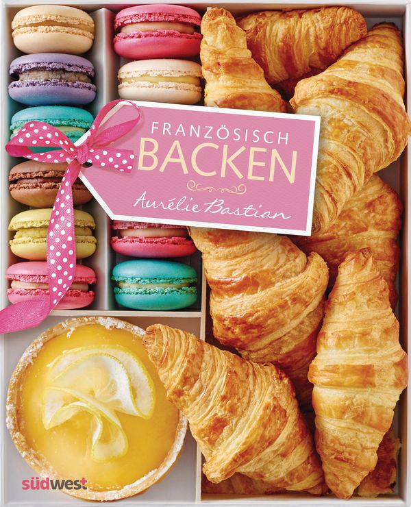 Französisch backen - Aurélie Bastian (Buch)