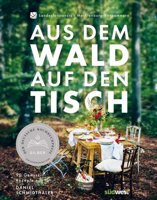 Aus dem Wald auf den Tisch - Daniel Schmidthaler (Buch)