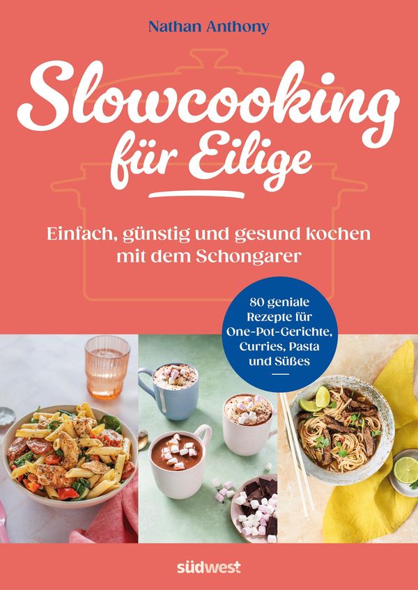 Slowcooking für Eilige - Nathan Anthony (Buch)