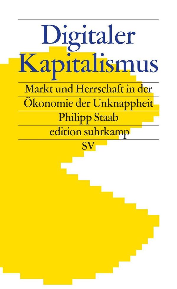 Digitaler Kapitalismus - Philipp Staab (Buch)