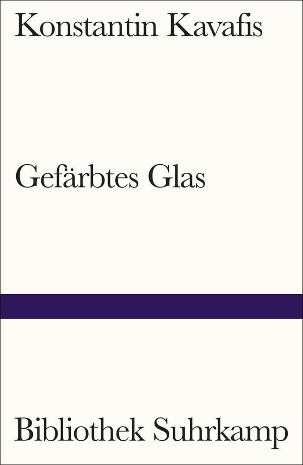 Gefärbtes Glas - Konstantin Kavafis (Buch)