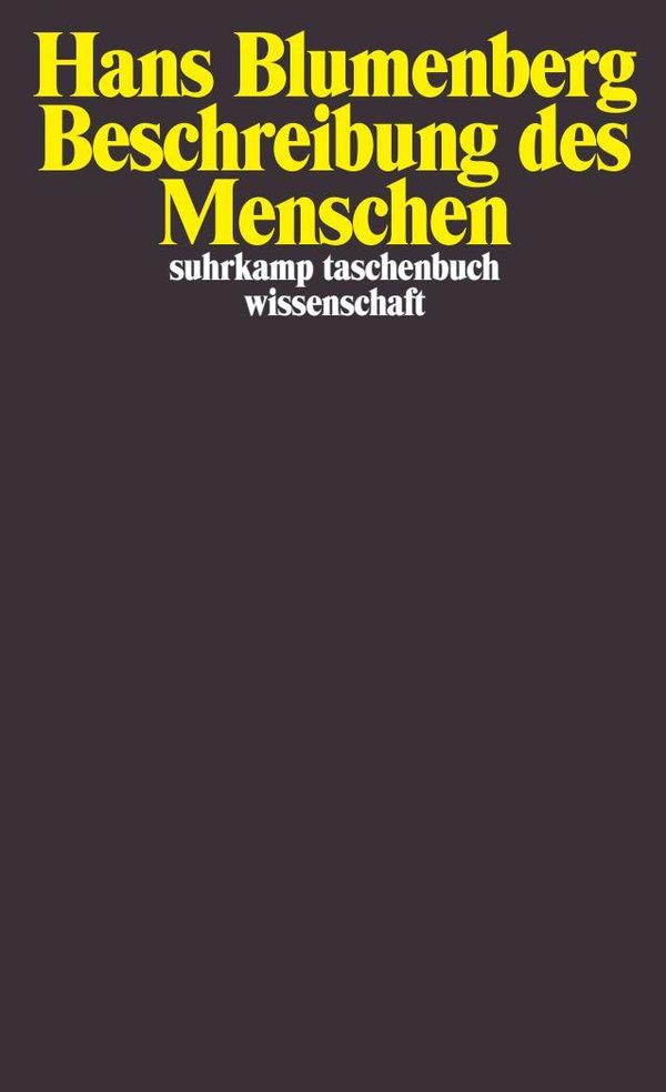 Beschreibung des Menschen - Hans Blumenberg (Buch)