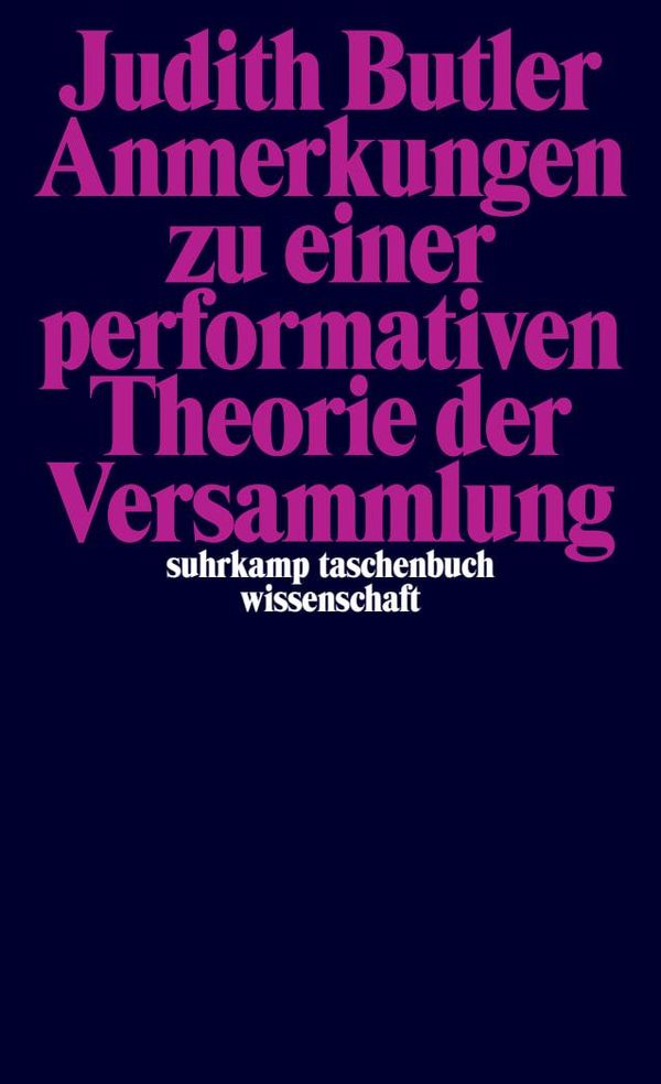 Anmerkungen zu einer performativen Theorie der Versammlung (Buch)