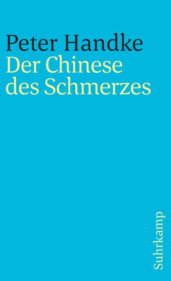 Der Chinese des Schmerzes - Peter Handke (Buch)