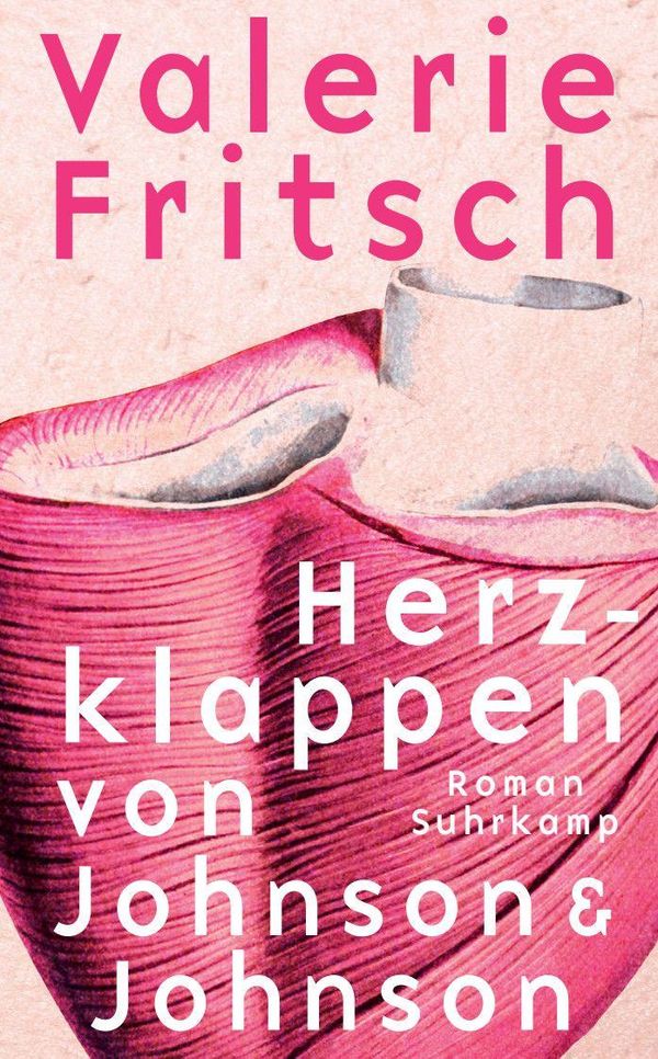 Herzklappen von Johnson & Johnson - Valerie Fritsch (Buch)