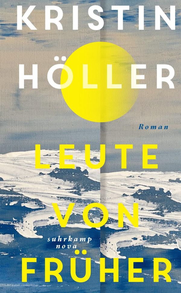 Leute von früher - Kristin Höller (Buch)